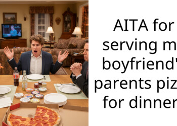 AITA for serving my boyfriend’s parents pizza for dinner?
