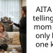 AITA for telling my mom she only has one kid?