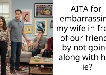 AITA for embarra*sing my wife in front of our friends by not going along with her lie?