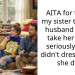 AITA for telling my sister that her husband would take her more seriously if she didn’t dressed like she did?