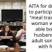 AITA for declining to participate in a “meal train” for a woman with an able bodied husband and adult son living with her?