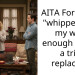AITA For being “whipped” for my wife enough to get a trip replaced?