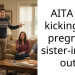 AITA for kicking my pregnant sister-in-law out?