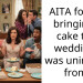 AITA for not bringing a cake to a wedding I was uninvited from?