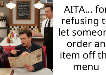 AITA… for refusing to let someone order an item off the menu