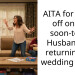 AITA for going off on my soon-to be Husband for returning my wedding dress?