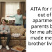 AITA for moving out of the apartment my parents bought for me after they made me let my brother live there.