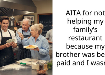 Teen Refuses to Help Out in Family’s Restaurant Because She Is Not Paid Like Her Brother, Gets Lectured by Parents