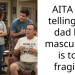 AITA for telling my dad his masculinity is too fragile?