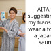 I Told My Trans Friend To Cover Up At A Public Bath House And Now She’s Calling Me Transphobic