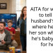 AITA for wanting to tell my husband’s sister where he takes her son whenever he’s babysitting for her?