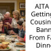 AITA For Getting My Cousin’s GF Banned From Family Dinners