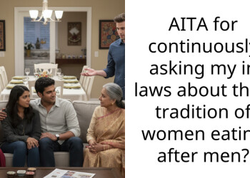 I Refused To Wait For The Men To Eat First And Now The Whole Family Is Furious