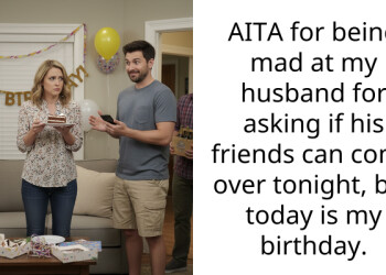 Husband forgot my birthday and invited his friends over to hookah instead of celebrating with me