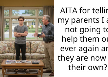 AITA for telling my parents I am not going to help them out ever again and they are now on their own?