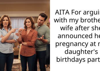 AITA For arguing with my brother’s wife after she announced her pregnancy at my daughter’s birthdays party?