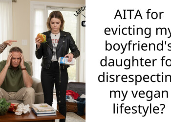 AITA for evicting my boyfriend’s daughter for disrespecting my vegan lifestyle?