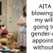 AITA for blowing up at my wife for going to her gender-reveal appointment without me?