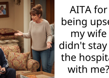 AITA for being upset my wife didn’t stay in the hospital with me?