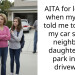 AITA for leaving when my mom told me to move my car so her neighbor’s daughter can park in her driveway?