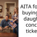 AITA for not buying my daughter concert tickets?
