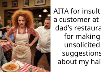 AITA for insulting a customer at my dad’s restaurant for making unso***ited suggestions about my hair?