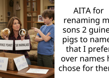 AITA for renaming my sons 2 guinea pigs to names that I prefer over names he chose for them?