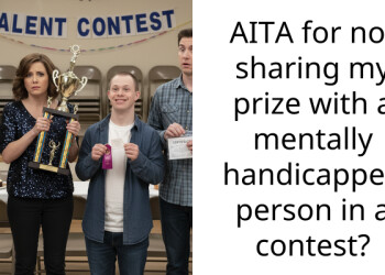 AITA for not sharing my prize with a mentally handicapped person in a contest?