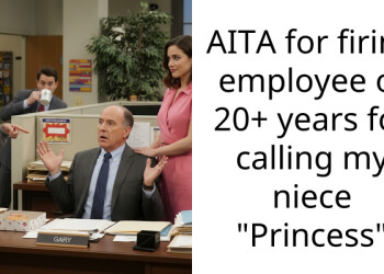 Redditor Fires An Employee Of 20+ Years To Protect Their Niece’s Dignity