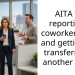 AITA for reporting a coworker to HR and getting her transferred to another team?