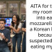 AITA for tricking my roommate into eating mozzarella using a Korean hotdog because I suspected him of eating my food?