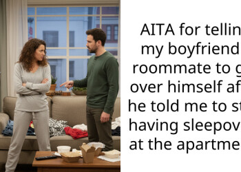 Girlfriend Thinks Her BF’s Roommate Is Rude For Asking Her To Pay Rent Since She “Sleeps Over” At Their Apartment 5 Times A Week