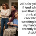 AITA for yelling at a friend when she said that I should think about cancelling my wedding because my fiancée has recently become disabled