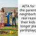 AITA for telling the parents of the neighborhood the real reason why their kids can no longer play in my yard/playground?