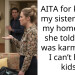 AITA for kicking my sister out of my home after she told me it was karma that I can’t have kids?