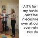 AITA for telling my husband he can’t have his nieces/nephews over at our house even when I’m not there?