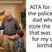 AITA for calling the police on my dad when he stole the money that was meant for my child’s birthday?