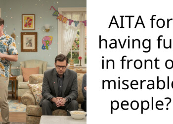 AITA for having fun in front of miserable people?