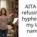 AITA for refusing to hyphenate my last name?