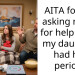 AITA for not asking my ex for help when my daughter had her period?