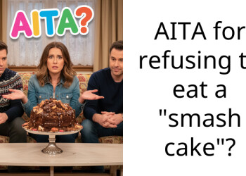 AITA for refusing to eat a “smash cake”?