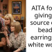 AITA for not giving the source of my beaded earrings to a white woman?