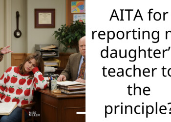 AITA for reporting my daughter’s teacher to the principle?