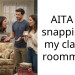 AITA for snapping at my cla*sist roommate?