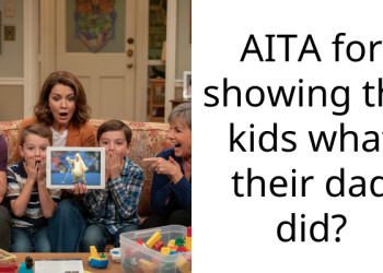 AITA for showing the kids what their dad did?