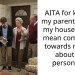 AITA for kicking my parents out of my house due to mean comments towards my son about his personality