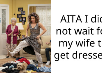 AITA I did not wait for my wife to get dressed.
