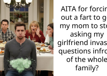 AITA for forcing out a fart to get my mom to stop asking my girlfriend invasive questions infront of the whole family?