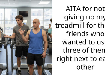 AITA for not giving up my treadmill for three friends who wanted to use three of them right next to each other
