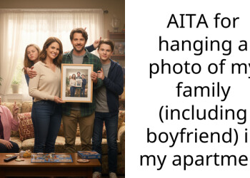 AITA for hanging a photo of my family (including boyfriend) in my apartment